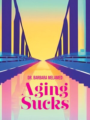 cover image of Aging Sucks